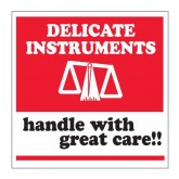 4" x 4" Red with White & Black "Delicate Instruments - Handle With Great Care!!" Labels
