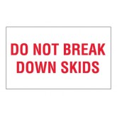 3" x 5" White with Red "Do Not Break Down Skids" Labels