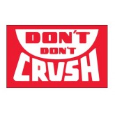 3" x 5" Red & White "Don't Don't Crush" Labels