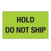 3" x 5" Fluorescent Green "Hold - Do Not Ship" Labels