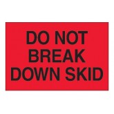 2" x 3" Fluorescent Red "Do Not Break Down Skid" Labels