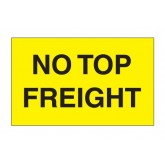 3" x 5" Fluorescent Yellow "No Top Freight" Labels