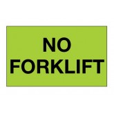 3" x 5" Fluorescent Green "No Forklift" Labels