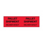 3" x 10" Fluorescent Red "Pallet Shipment - Deliver Intact" Labels