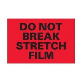 4" x 6" Fluorescent Red "Do Not Break Stretch Film" Labels