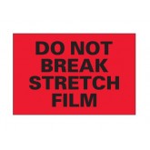 4" x 6" Fluorescent Red "Do Not Break Stretch Film" Labels