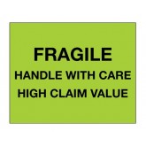 8" x 10" Fluorescent Green "Fragile Handle With Care - High Claim Value" Labels